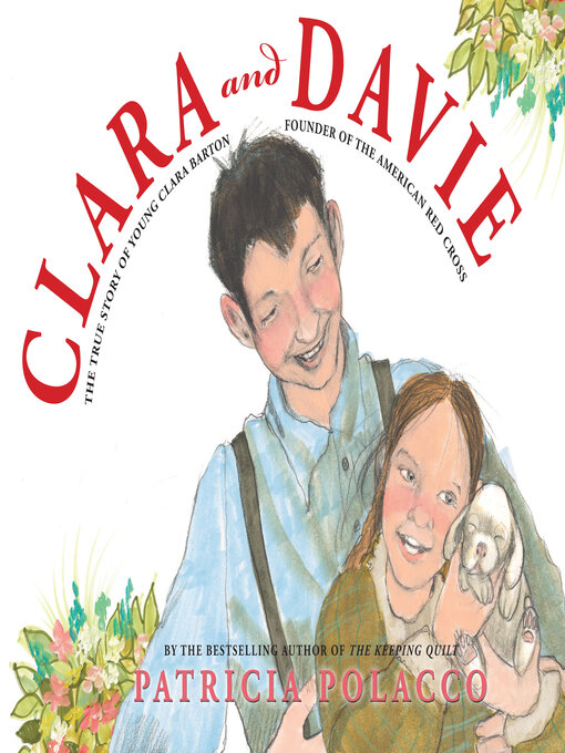 Title details for Clara and Davie by Patricia Polacco - Available